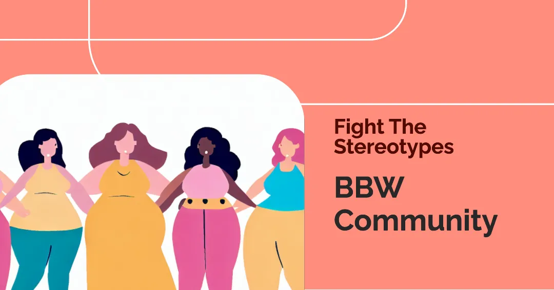 Stereotypes about BBW Community